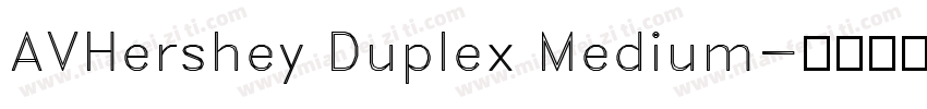AVHershey Duplex Medium字体转换